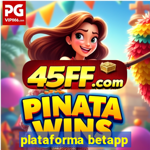plataforma betapp